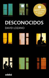 DESCONOCIDOS PREMIO EDEBE DE LITERATURA JUVENIL 2018 | Lozano,david | 9788468334592 (Edebe)